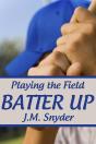 Playing The Field: Batter Up - Preview