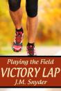 Playing The Field: Victory Lap - Preview