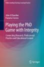 Playing The Phd Game With Integrity - Preview