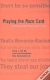 Playing The Race Card