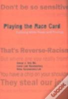 Playing The Race Card