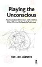 Playing The Unconscious - Preview