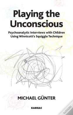 Capa do artigo Playing The Unconscious: Psychoanalytic Interviews With Children Using Winnicott'S Squiggle Technique