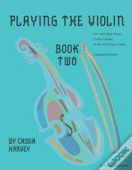 Playing The Violin, Book Two