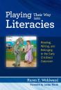 Playing Their Way Into Literacies - Preview