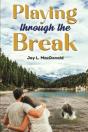 Playing Through The Break - Preview