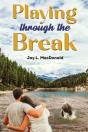Playing Through The Break - Preview