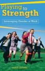 Playing To Strength - Preview