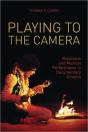 Playing To The Camera Â€“ Musicians And Musical Performance In Documentary Cinema - Preview