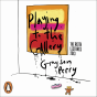 Playing To The Gallery - Preview