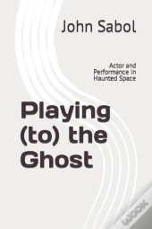 Playing (To) The Ghost
