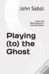 Capa do artigo Playing (To) The Ghost