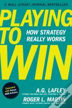 Playing To Win, Expanded With Bonus Hbr Articles