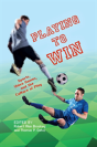 Playing To Win - Preview