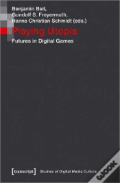 Capa do artigo Playing Utopia Â€“ Futures In Digital Games