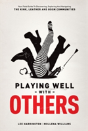 Playing Well With Others - Preview