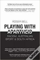 Playing With Apartheid
