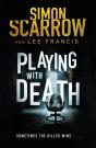Playing With Death: A Terrifying Thriller That Will Keep You Awake At Night - Preview