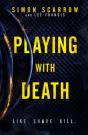 Playing With Death - Preview