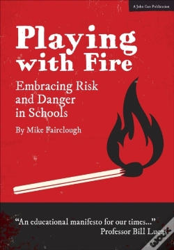 Capa do artigo Playing With Fire: Embracing Risk And Danger In Schools