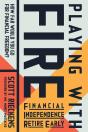 Playing With Fire (Financial Independence Retire Early) - Preview
