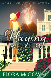 Playing With Fire