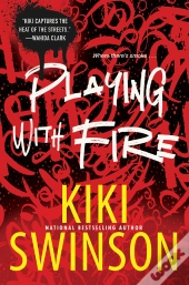 Playing With Fire
