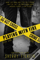 Playing With Fire