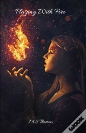 Playing With Fire