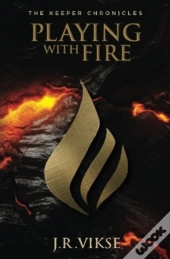 Playing With Fire