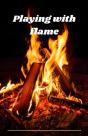Playing With Flame - Preview