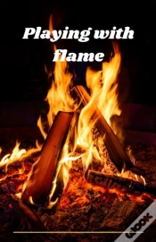 Capa do artigo Playing With Flame