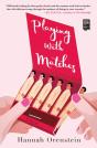 Playing With Matches - Preview