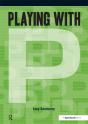 Playing With ... P - Preview