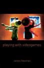 Playing With Videogames - Preview
