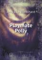 Playmate Polly - Preview