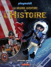 Playmobil T.1 - La Grande Aventure De L'Histoire