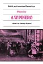Plays By A. W. Pinero - Preview
