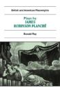 Plays By James Robinson Planche - Preview