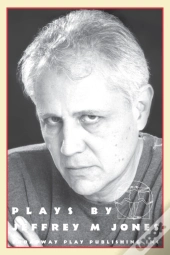 Plays By Jeffrey M Jones