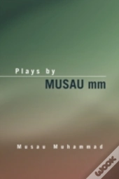 Plays By Musau Mm