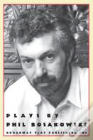 Plays By Phil Bosakowski