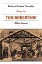 Plays By Tom Robertson - Preview