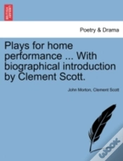 Capa do artigo Plays For Home Performance ... With Biographical Introduction By Clement Scott.