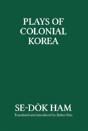 Plays Of Colonial Korea - Preview