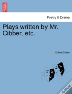 Capa do artigo Plays Written By Mr. Cibber, Etc.