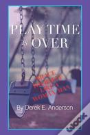 Playtime Is Over