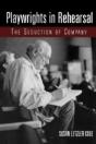 Playwrights In Rehearsal - Preview