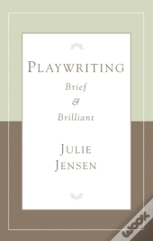 Playwriting Brief & Brilliant