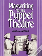 Playwriting For Puppet Theatre